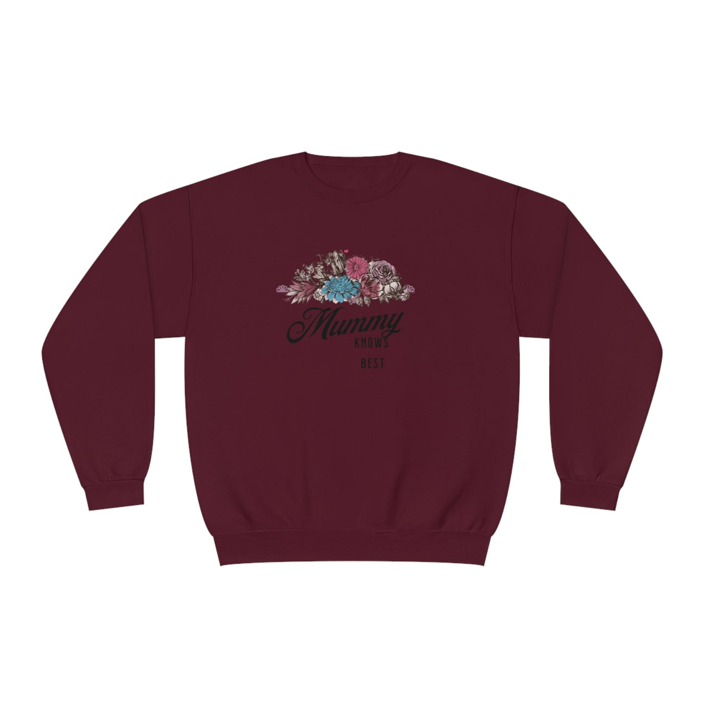 Mummy knows best Unisex NuBlend® Crewneck Sweatshirt