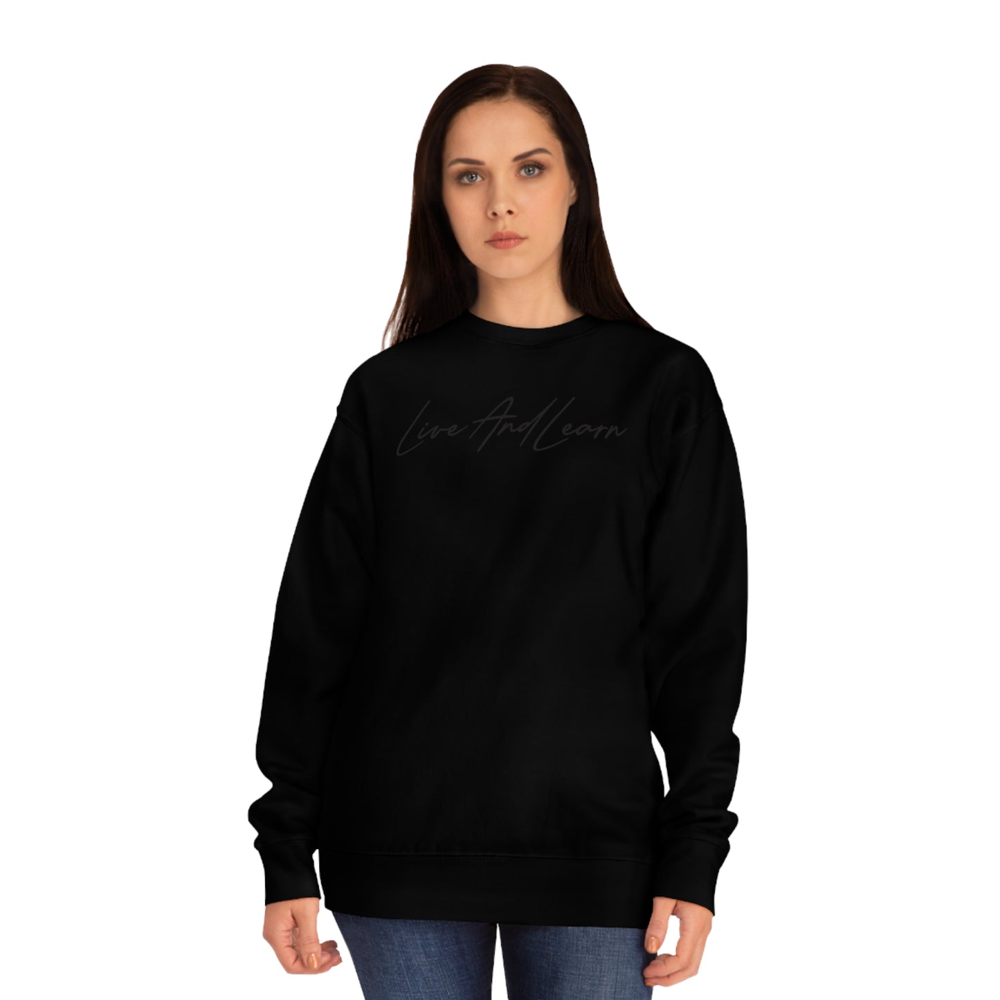 Live and Learn Unisex Crew Sweatshirt