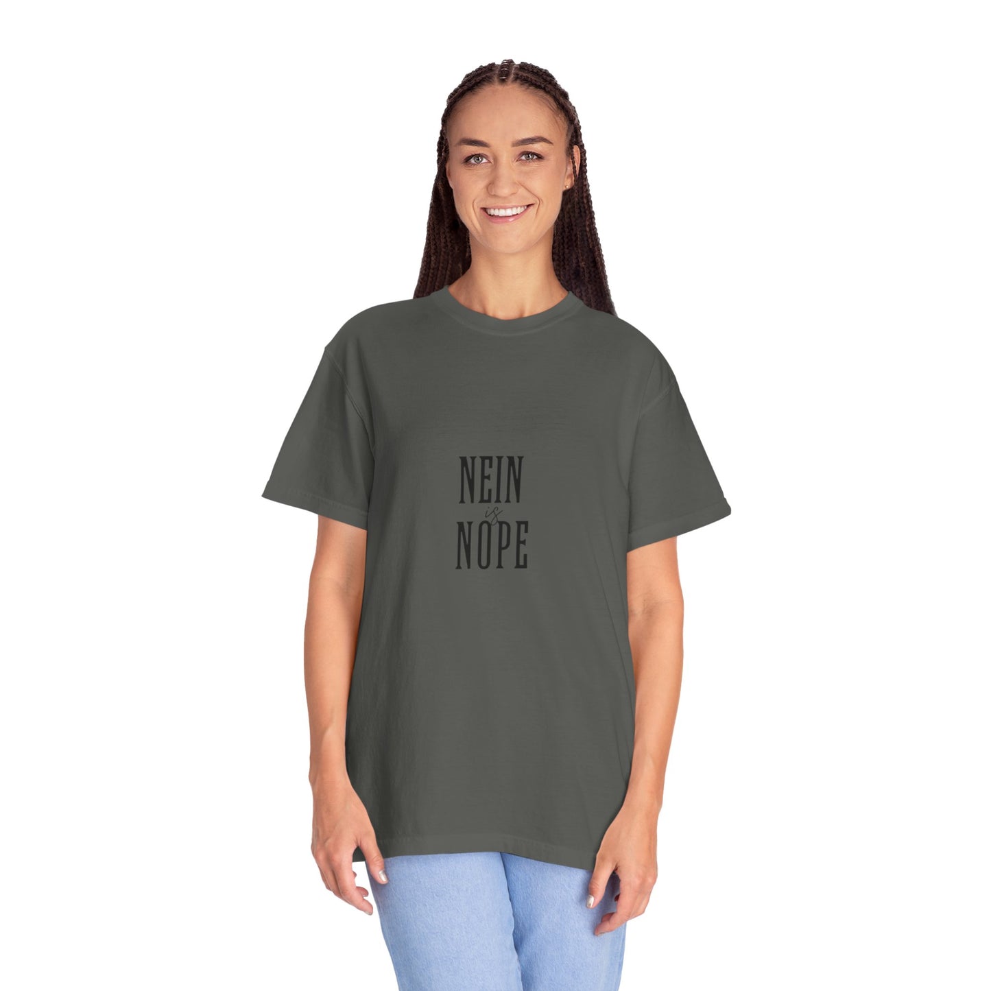 Nein is Nope Unisex Garment-Dyed T-shirt