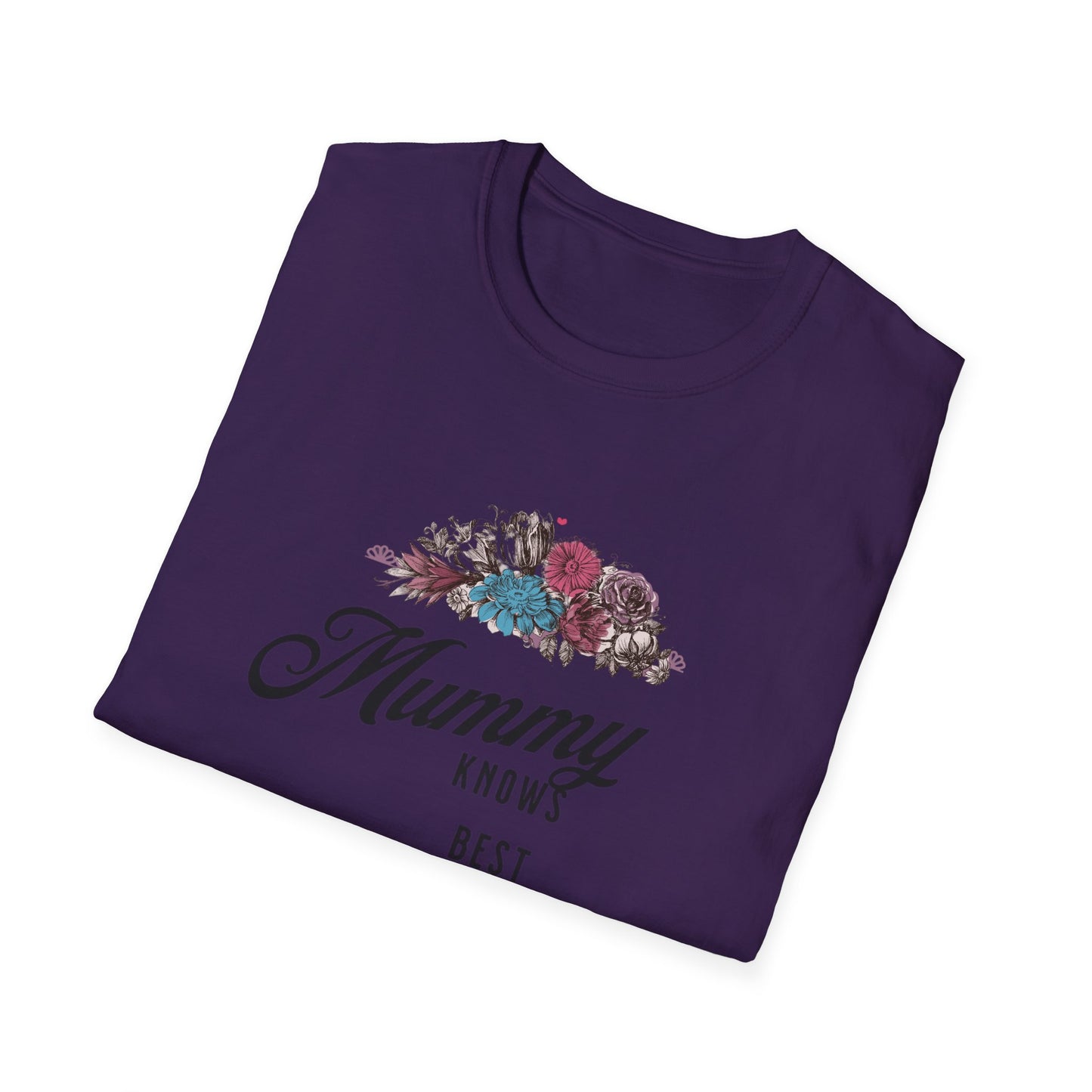Mummy Knows Best Unisex Softstyle T-Shirt