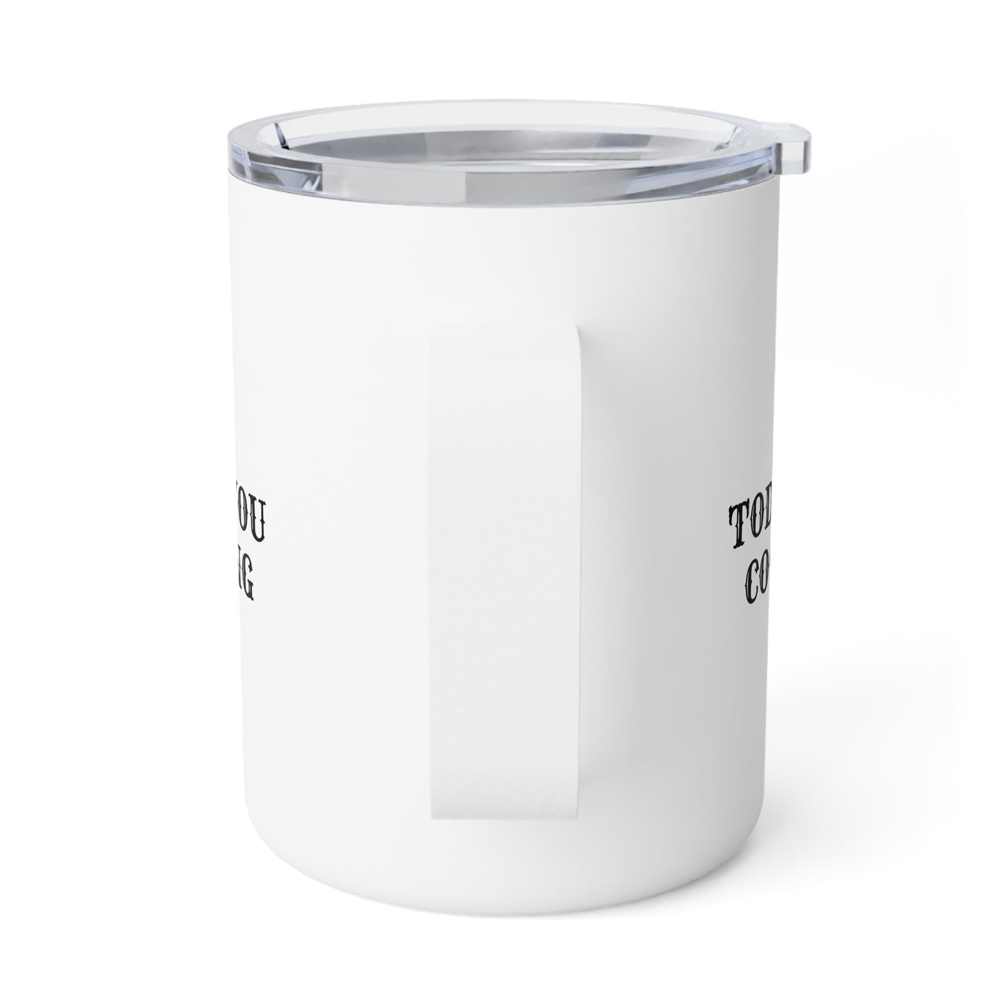 Today you cooking Insulated Coffee Mug, 10oz