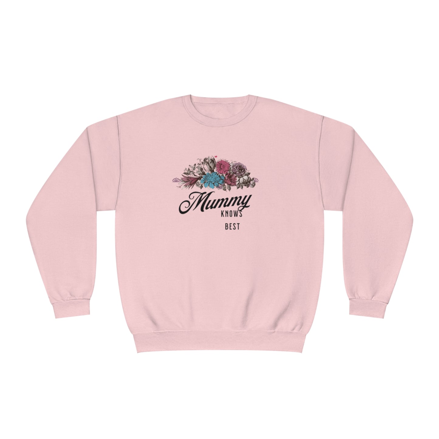 Mummy knows best Unisex NuBlend® Crewneck Sweatshirt