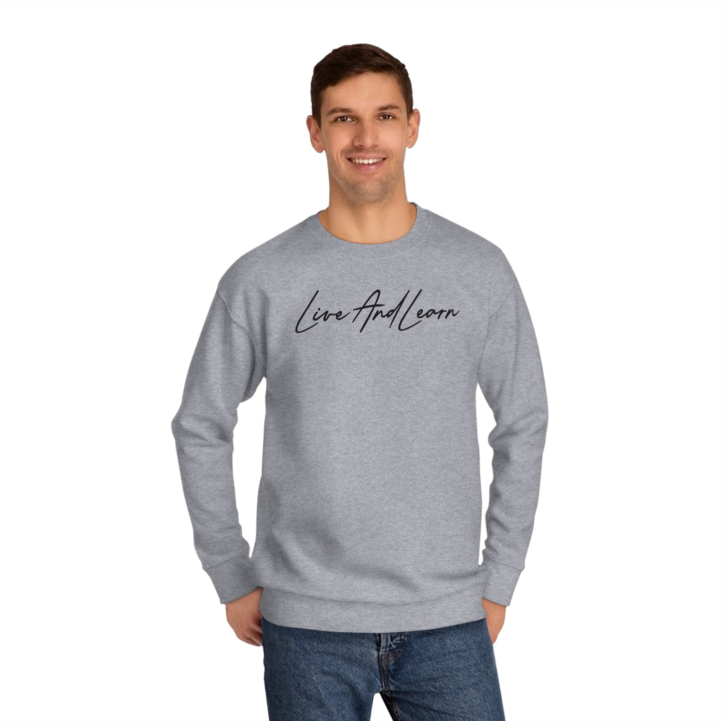 Live and Learn Unisex Crew Sweatshirt