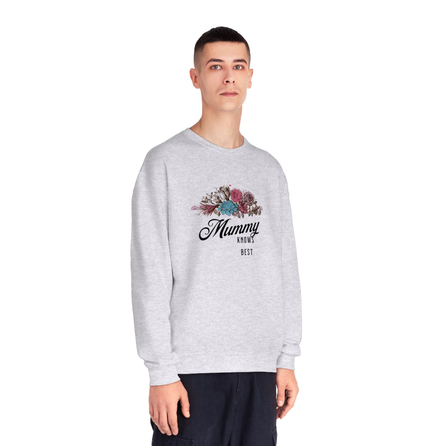 Mummy knows best Unisex NuBlend® Crewneck Sweatshirt