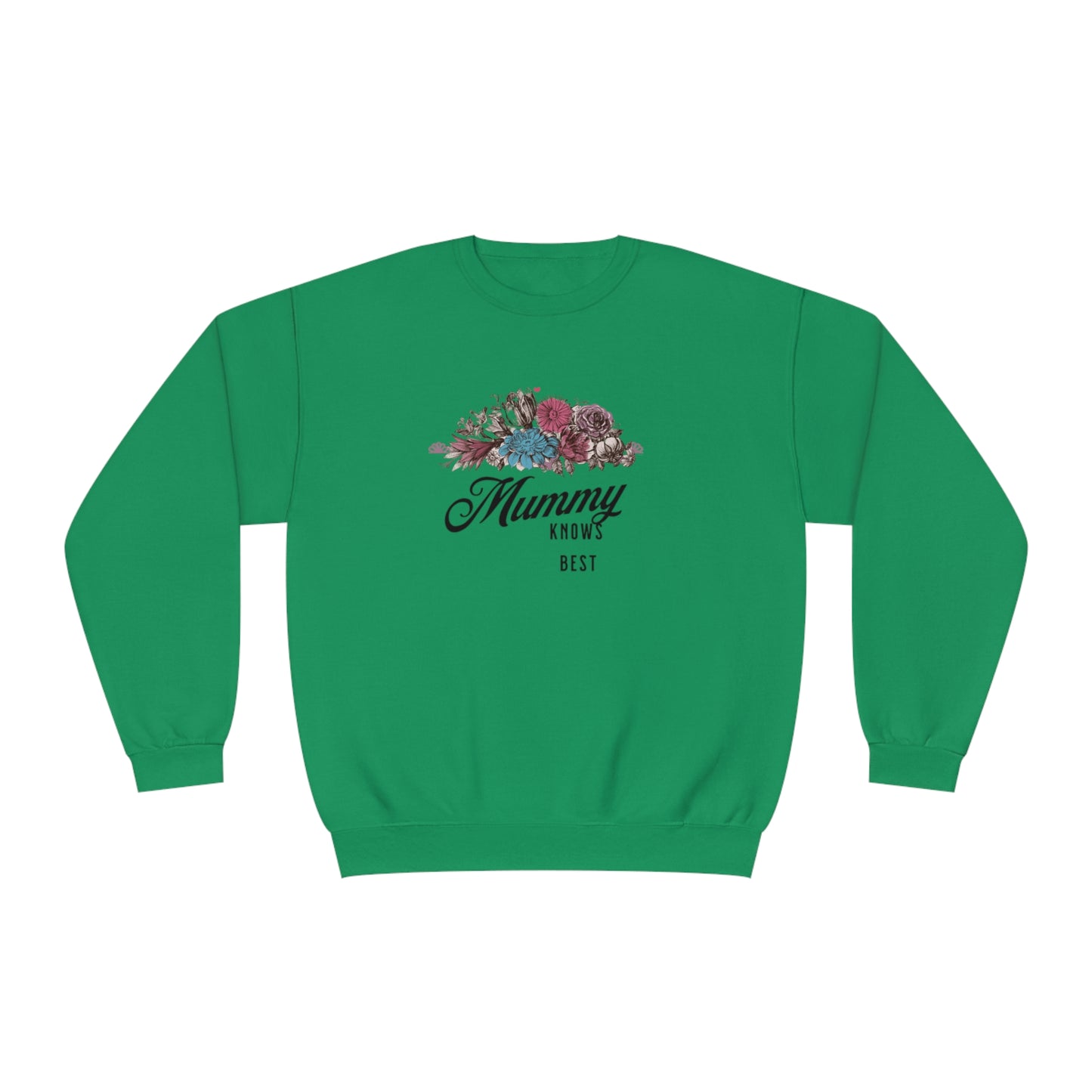 Mummy knows best Unisex NuBlend® Crewneck Sweatshirt