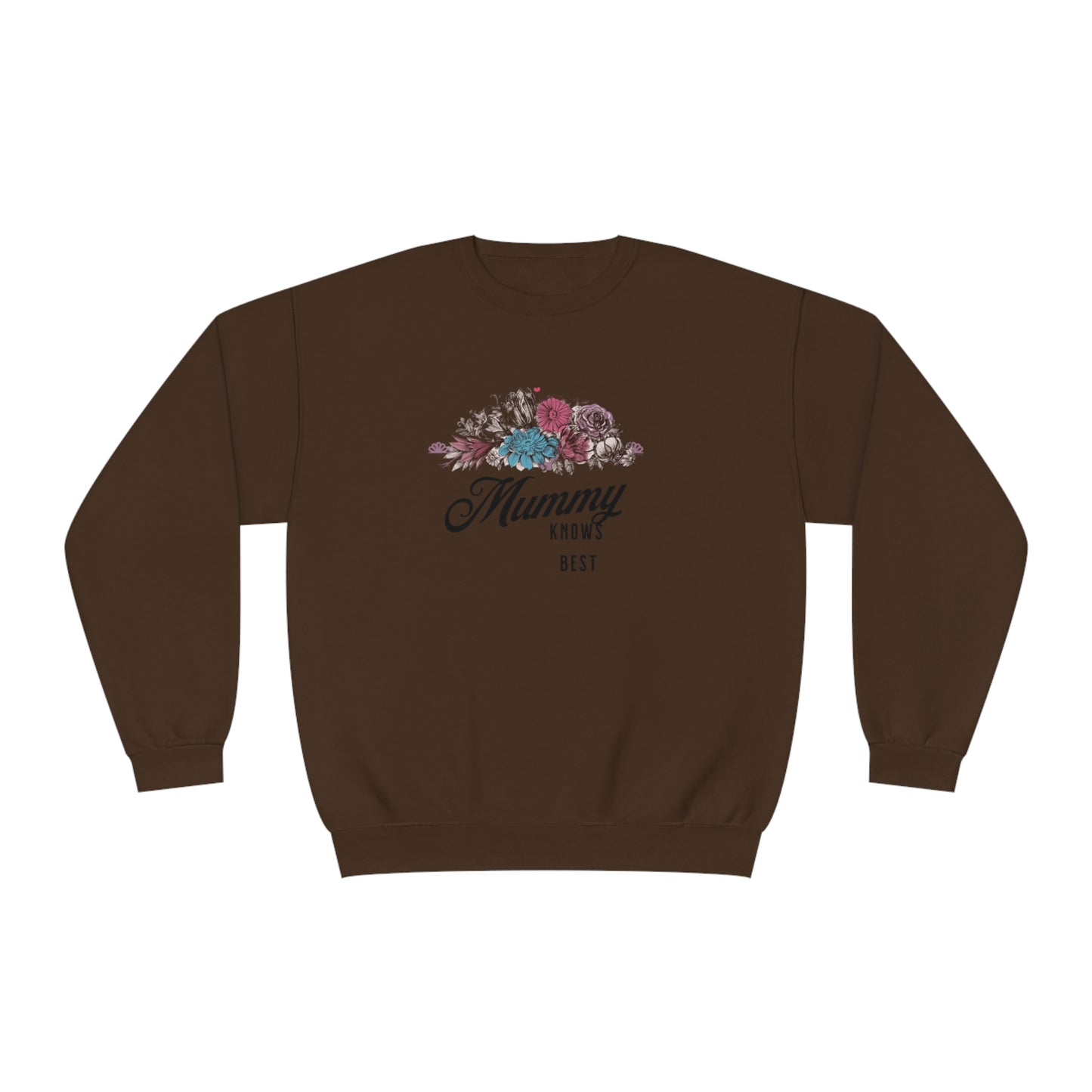 Mummy knows best Unisex NuBlend® Crewneck Sweatshirt