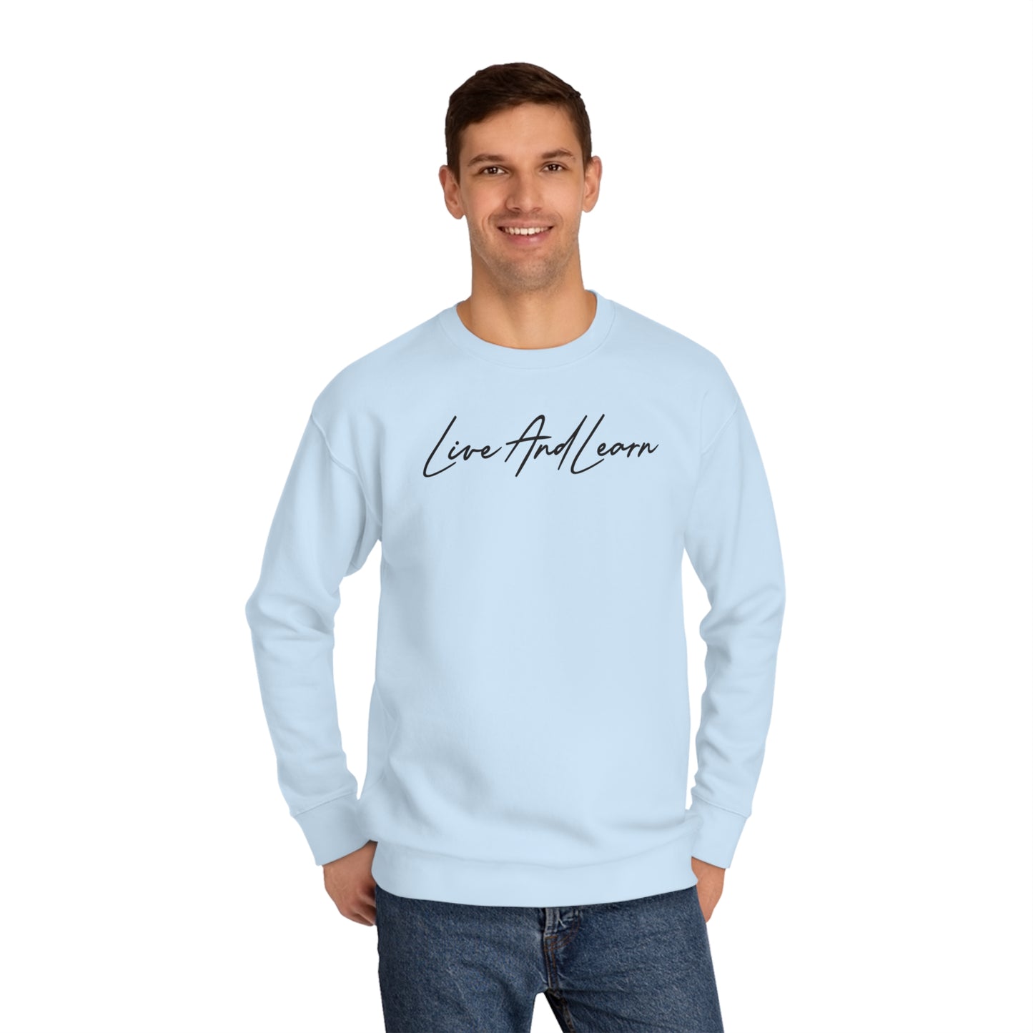 Live and Learn Unisex Crew Sweatshirt
