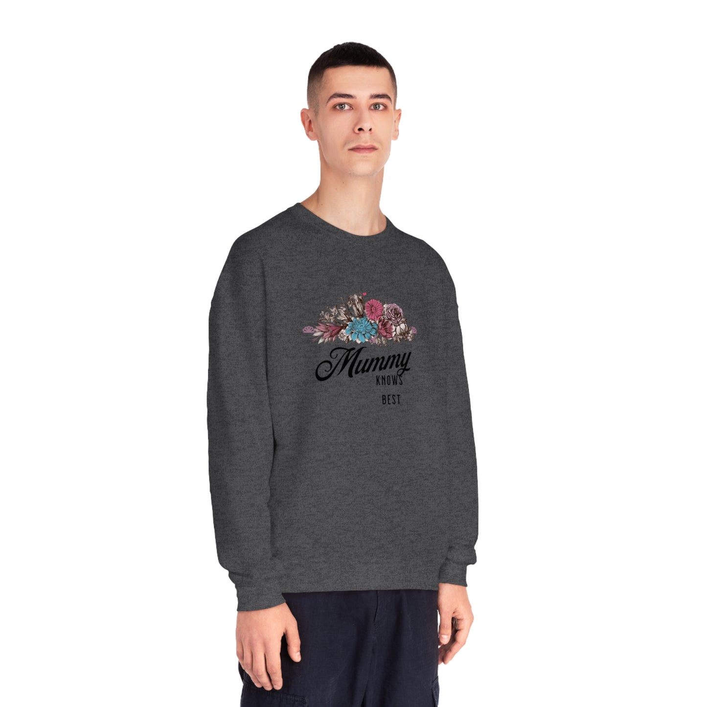 Mummy knows best Unisex NuBlend® Crewneck Sweatshirt