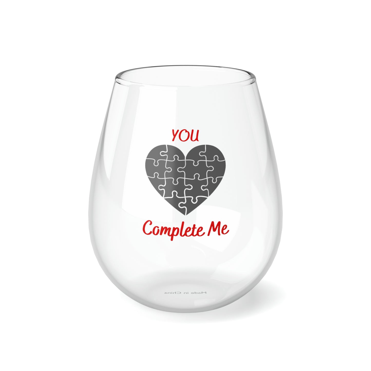You complete me Stemless Wine Glass