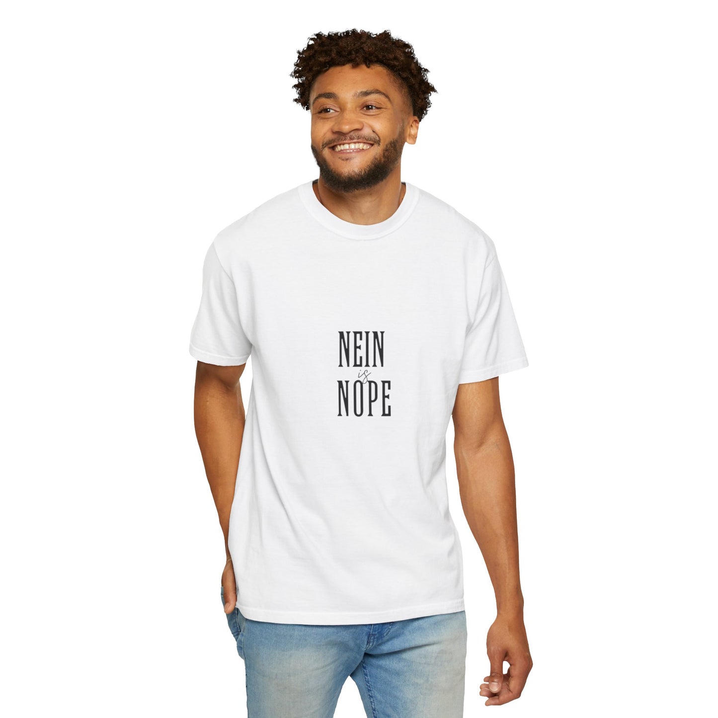 Nein is Nope Unisex Garment-Dyed T-shirt