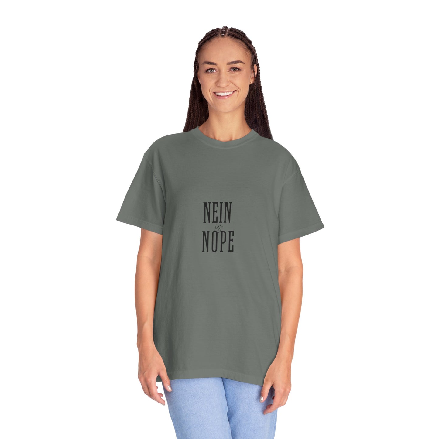Nein is Nope Unisex Garment-Dyed T-shirt