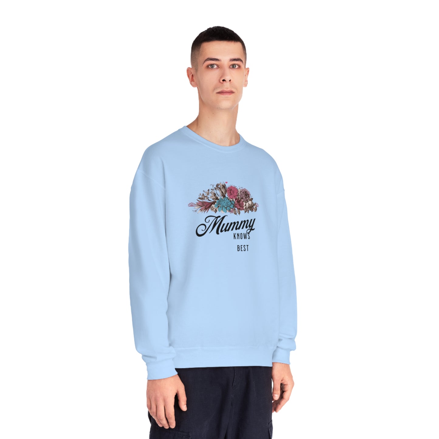 Mummy knows best Unisex NuBlend® Crewneck Sweatshirt