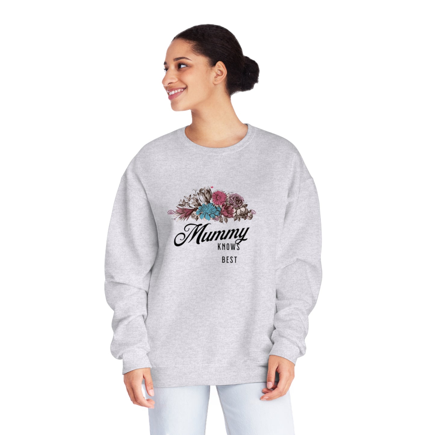 Mummy knows best Unisex NuBlend® Crewneck Sweatshirt