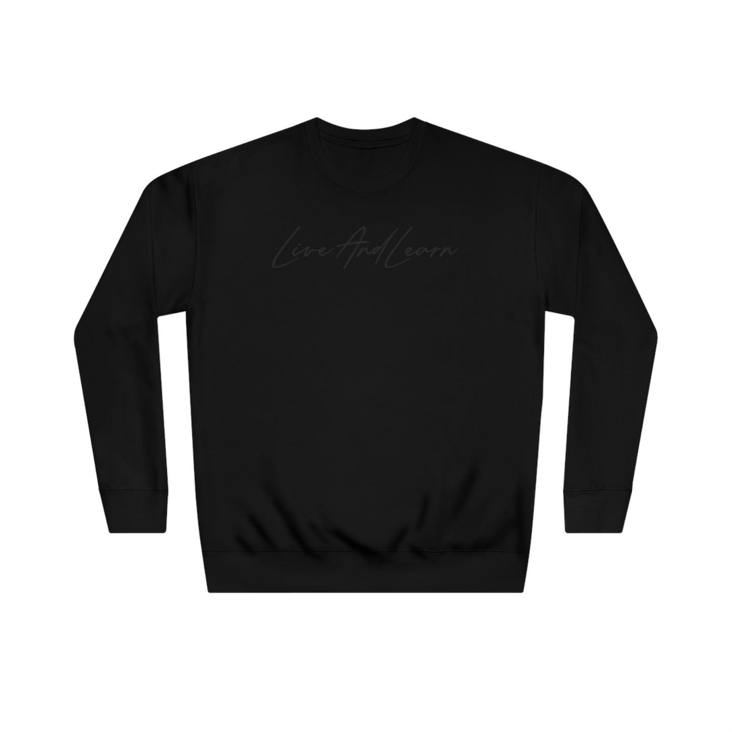 Live and Learn Unisex Crew Sweatshirt