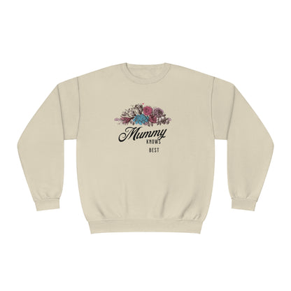 Mummy knows best Unisex NuBlend® Crewneck Sweatshirt