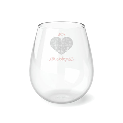 You complete me Stemless Wine Glass