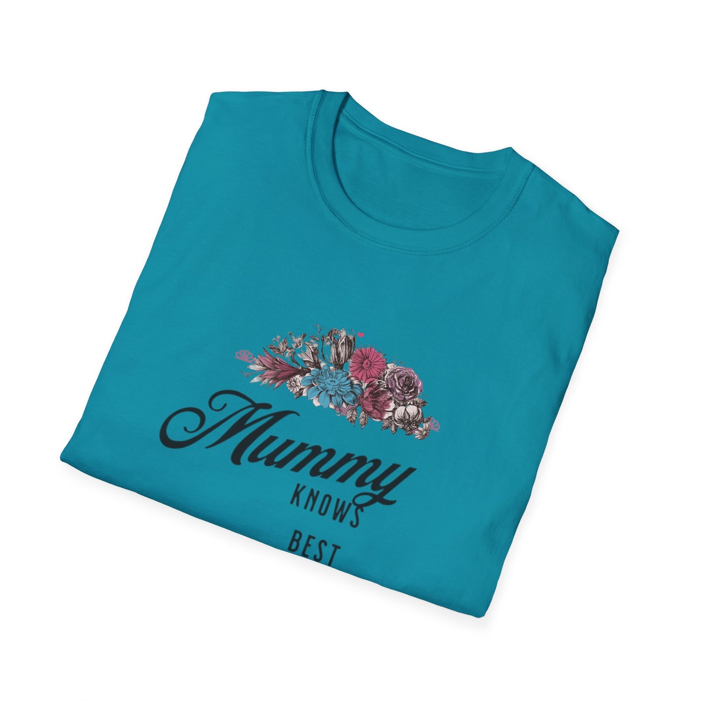 Mummy Knows Best Unisex Softstyle T-Shirt