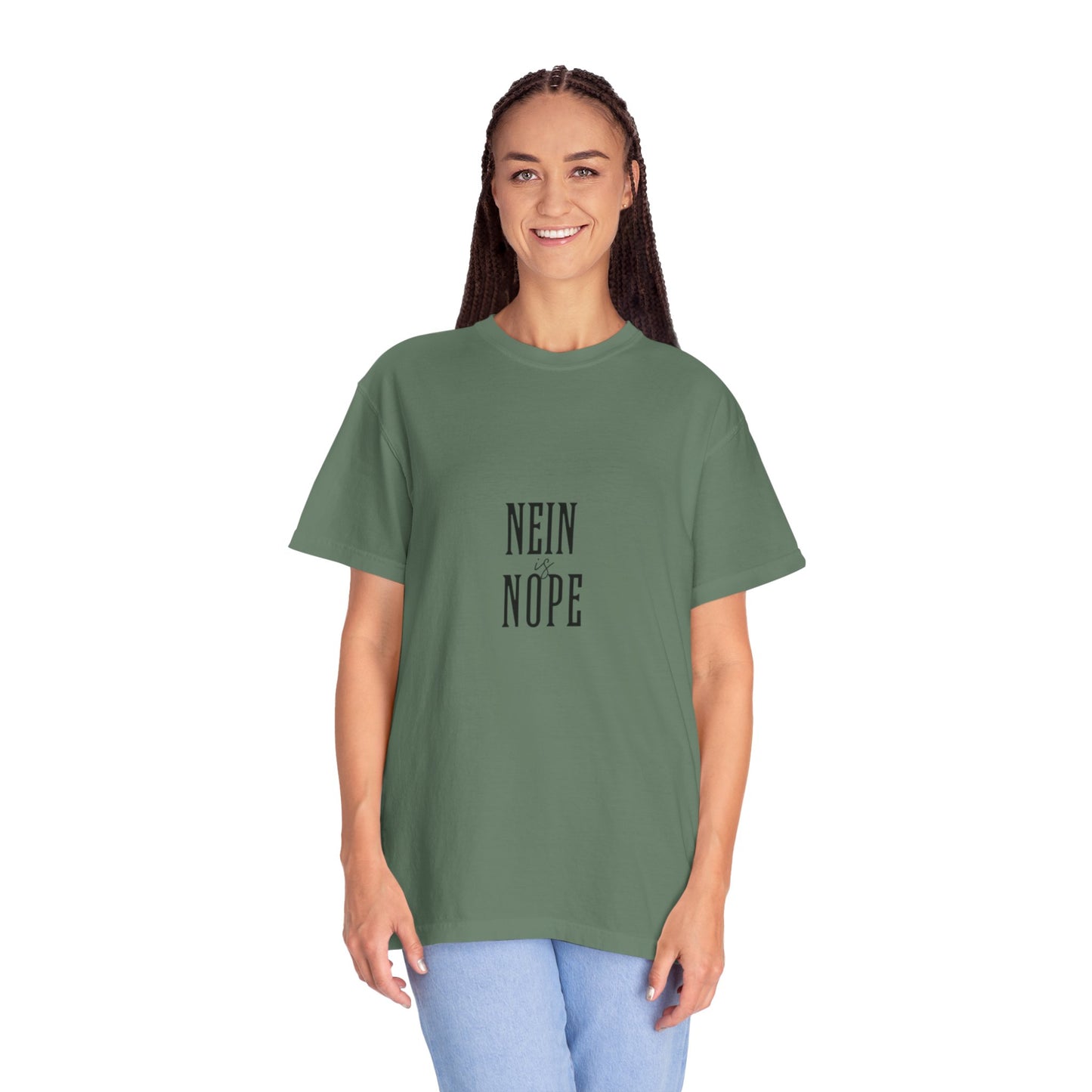 Nein is Nope Unisex Garment-Dyed T-shirt