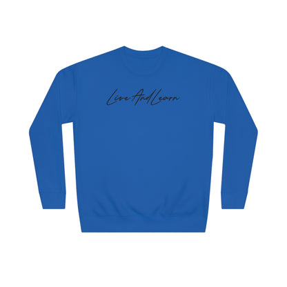 Live and Learn Unisex Crew Sweatshirt