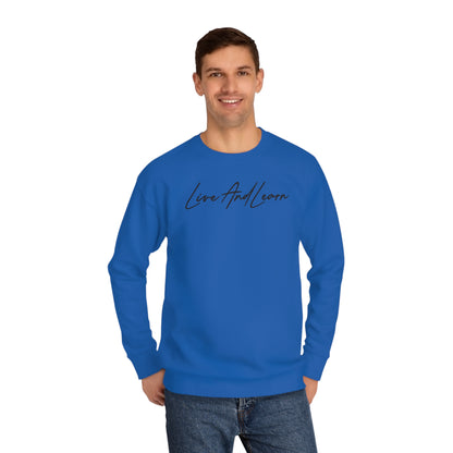 Live and Learn Unisex Crew Sweatshirt