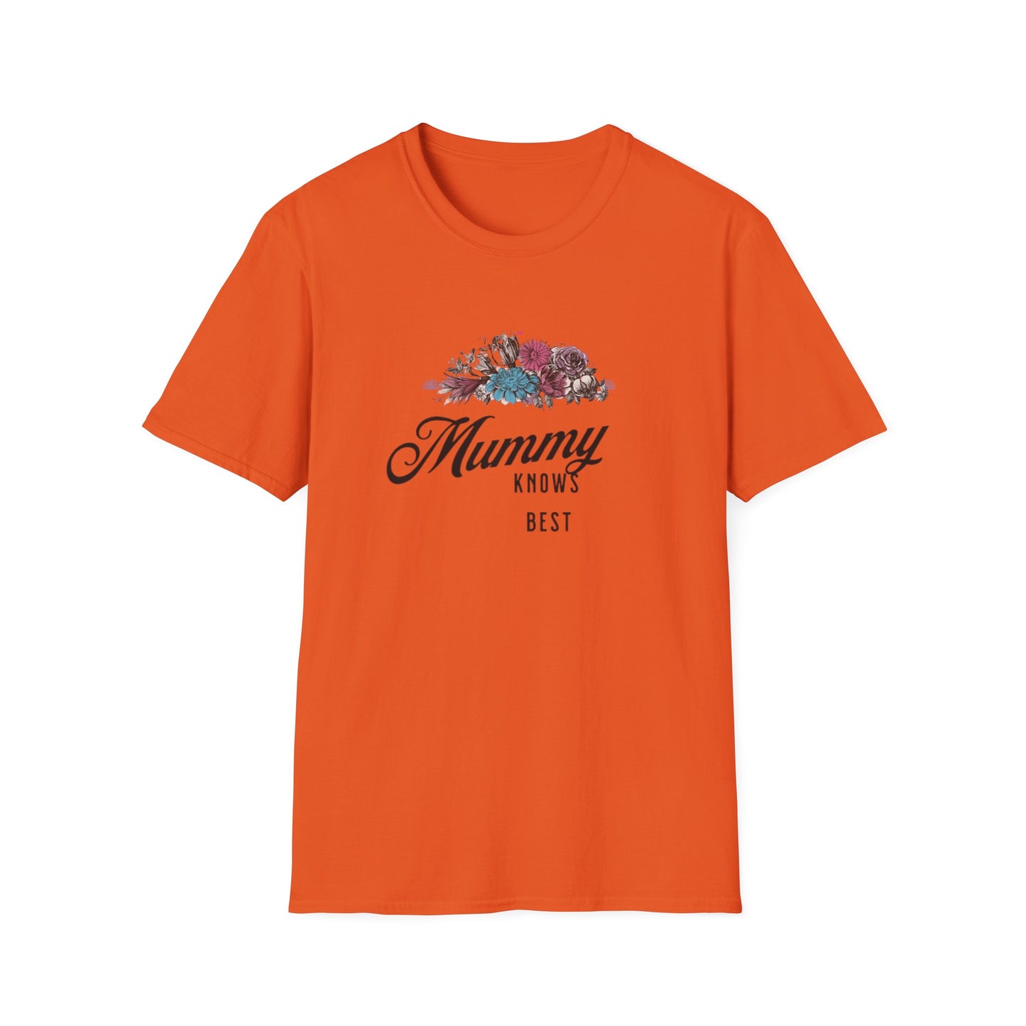 Mummy Knows Best Unisex Softstyle T-Shirt