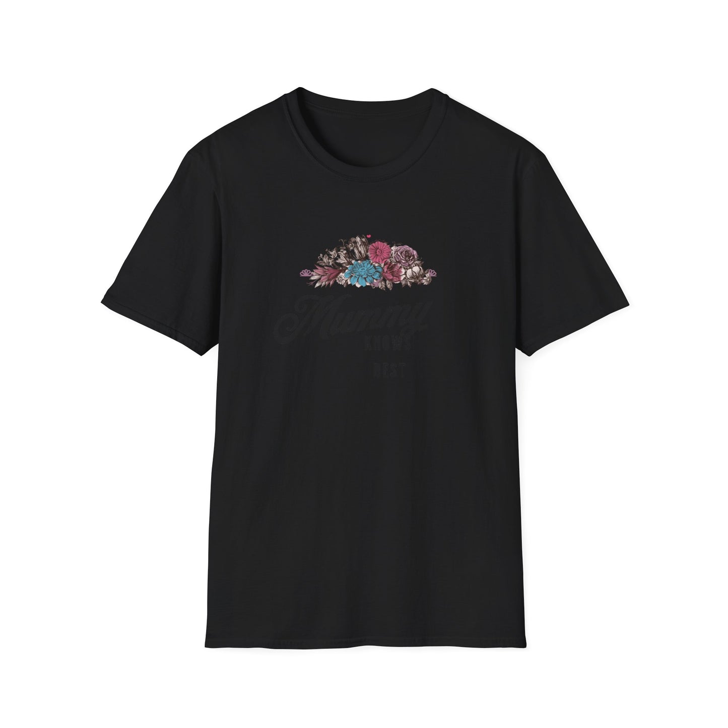 Mummy Knows Best Unisex Softstyle T-Shirt