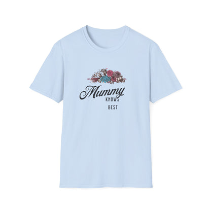 Mummy Knows Best Unisex Softstyle T-Shirt