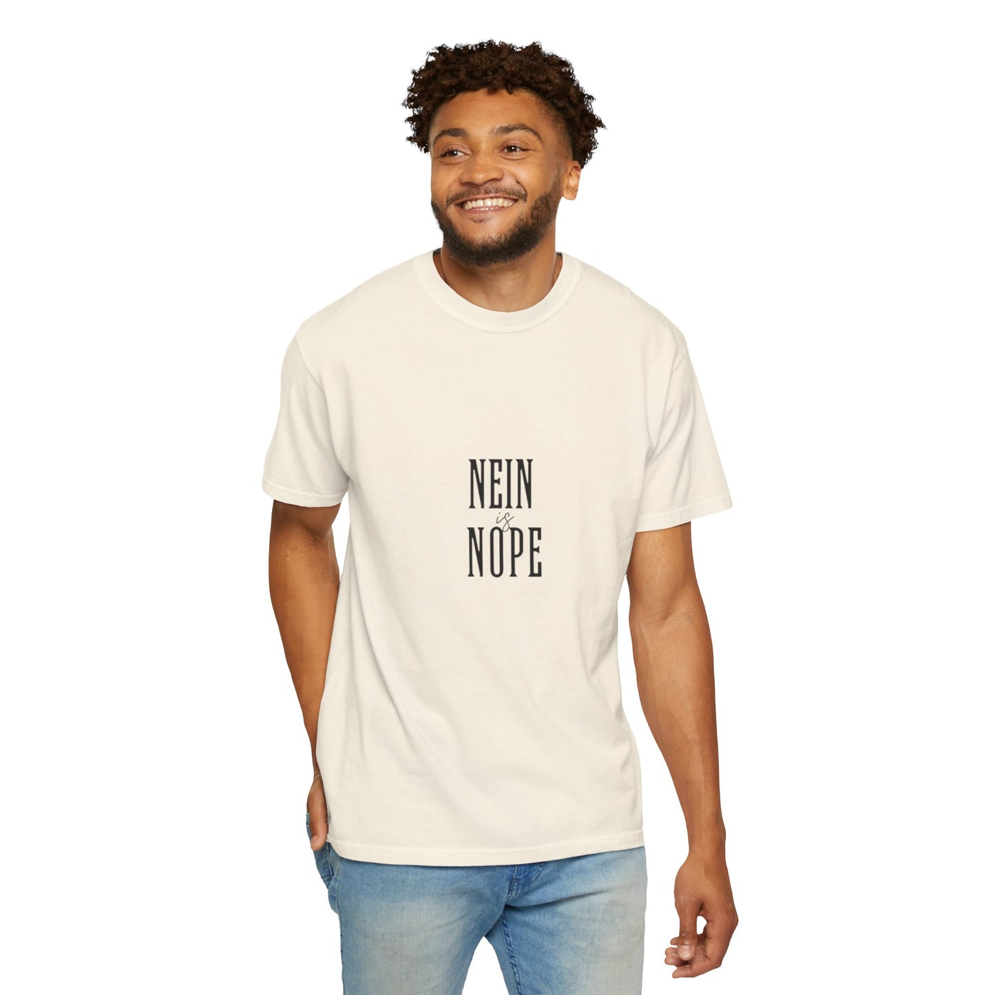 Nein is Nope Unisex Garment-Dyed T-shirt