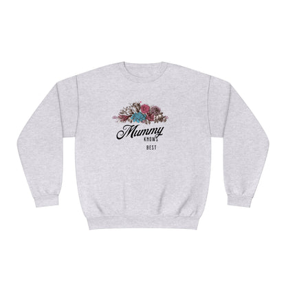 Mummy knows best Unisex NuBlend® Crewneck Sweatshirt