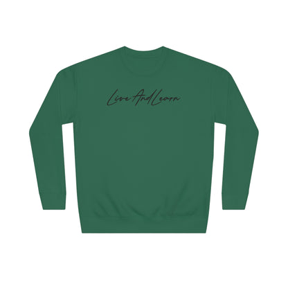 Live and Learn Unisex Crew Sweatshirt