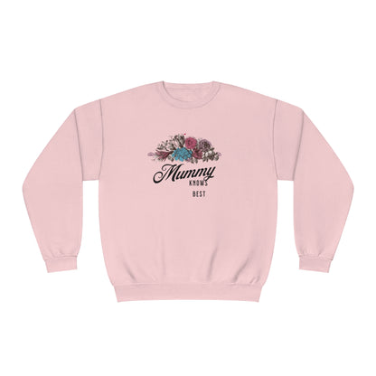 Mummy knows best Unisex NuBlend® Crewneck Sweatshirt