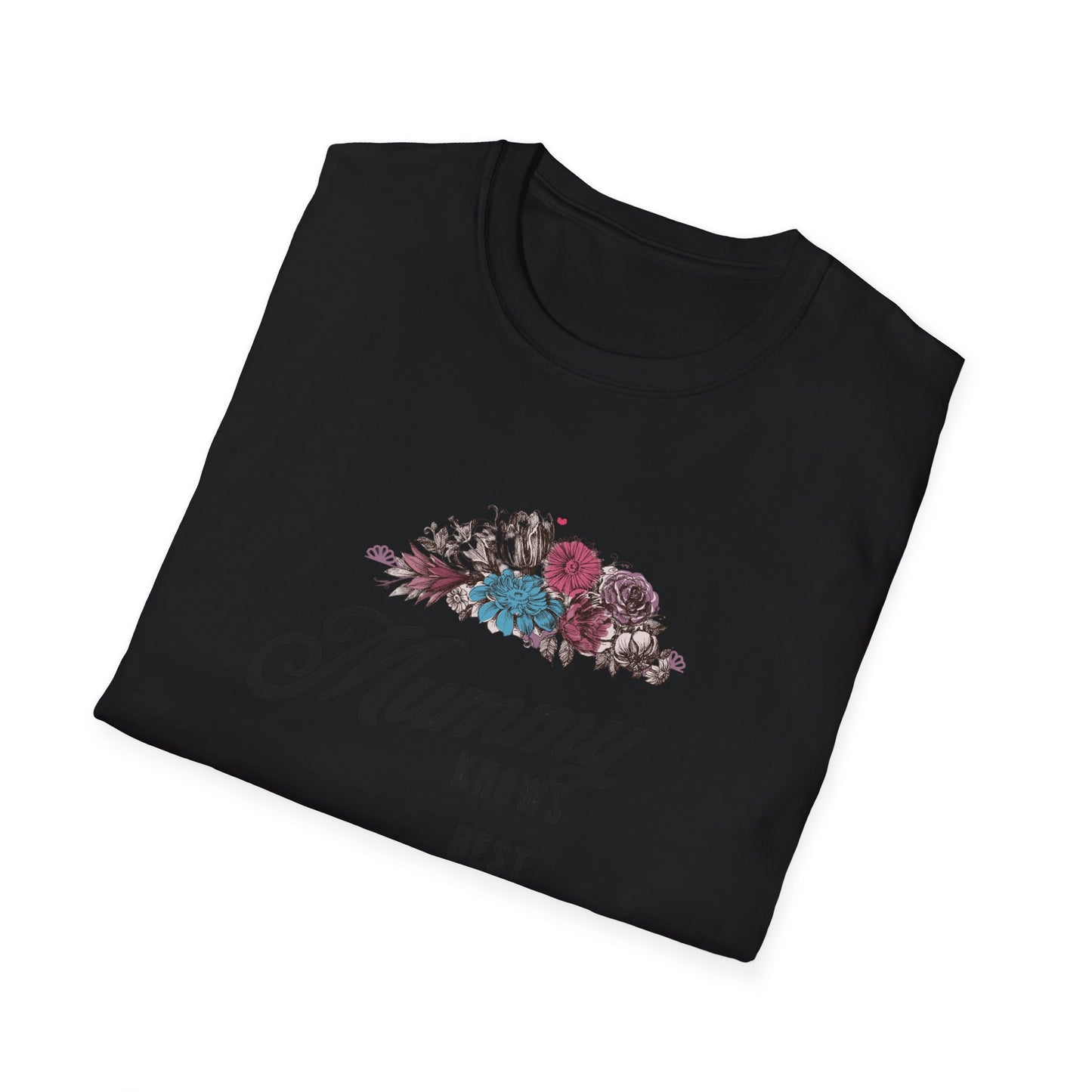 Mummy Knows Best Unisex Softstyle T-Shirt