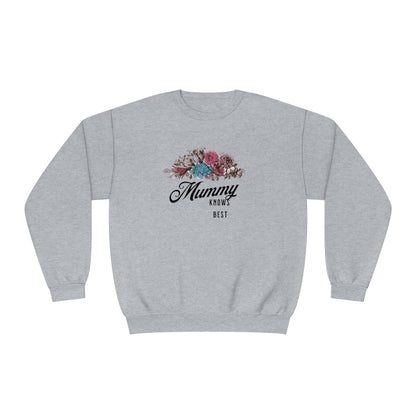 Mummy knows best Unisex NuBlend® Crewneck Sweatshirt