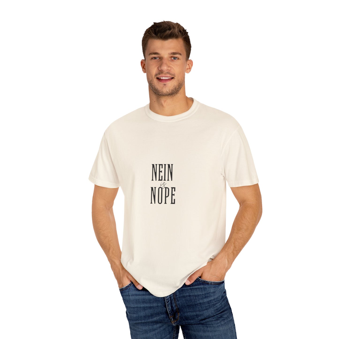 Nein is Nope Unisex Garment-Dyed T-shirt