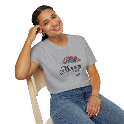 Mummy Knows Best Unisex Softstyle T-Shirt