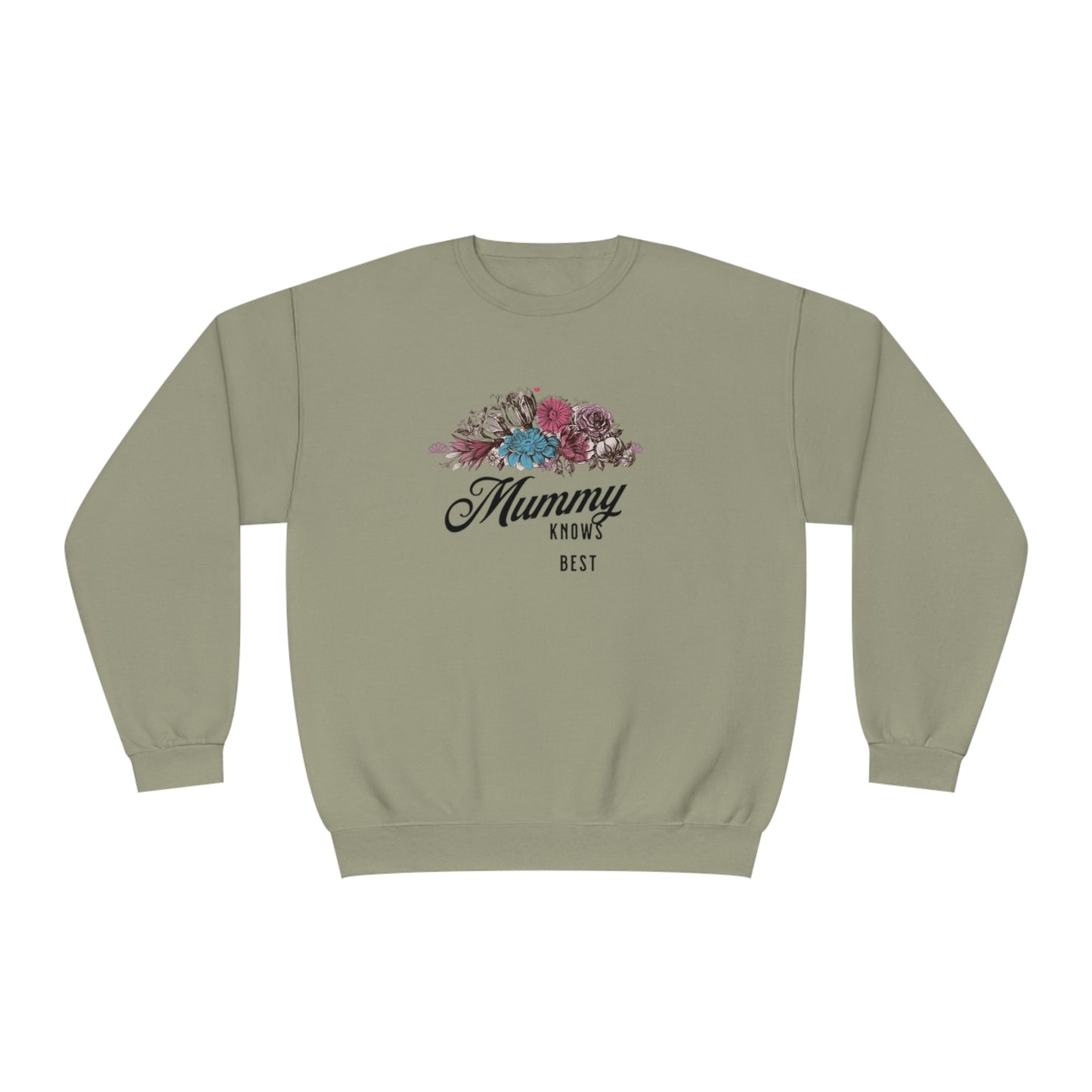 Mummy knows best Unisex NuBlend® Crewneck Sweatshirt
