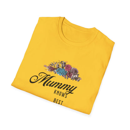 Mummy Knows Best Unisex Softstyle T-Shirt