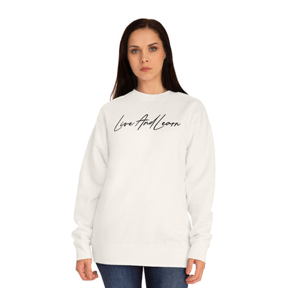 Live and Learn Unisex Crew Sweatshirt