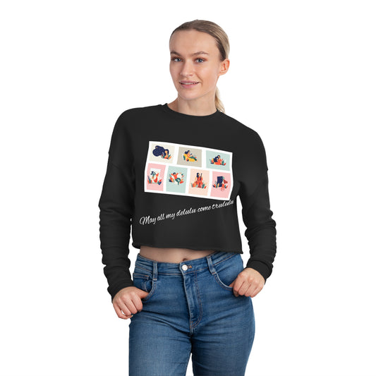 Delusional Coming True Women's Cropped Sweatshirt