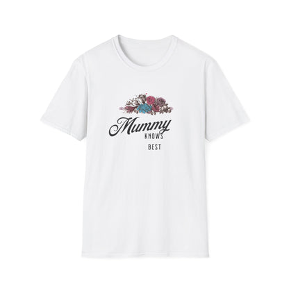 Mummy Knows Best Unisex Softstyle T-Shirt