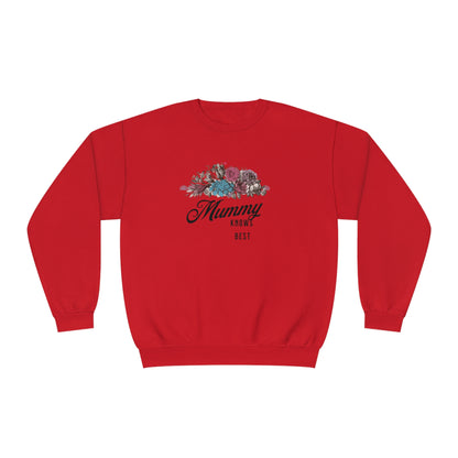 Mummy knows best Unisex NuBlend® Crewneck Sweatshirt