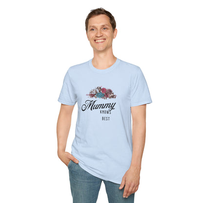 Mummy Knows Best Unisex Softstyle T-Shirt