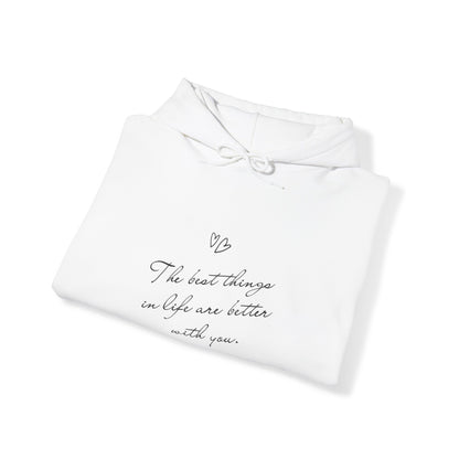 Life is better with you Unisex Heavy Blend™ Hooded Sweatshirt