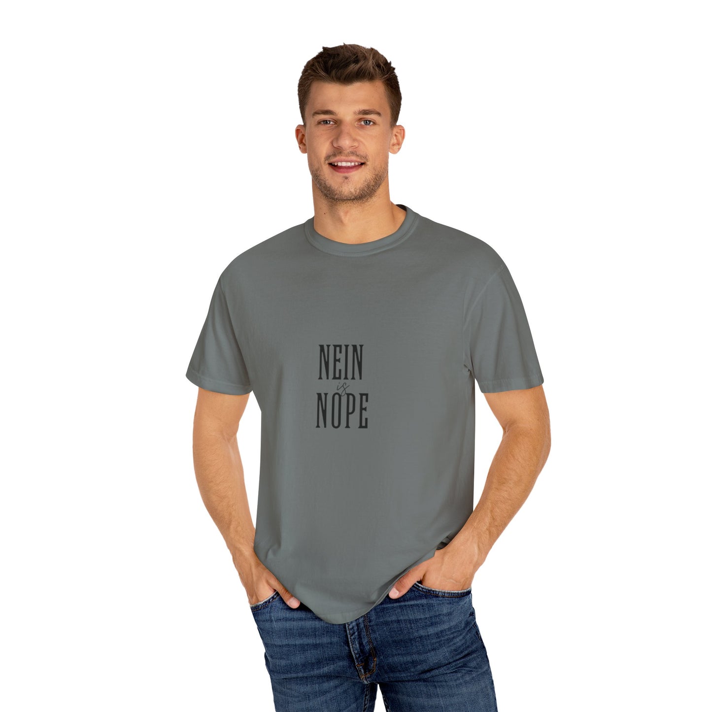 Nein is Nope Unisex Garment-Dyed T-shirt