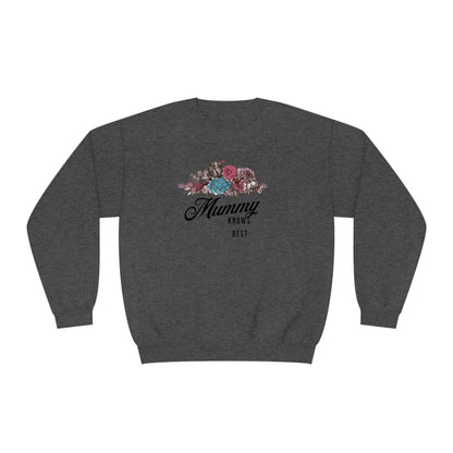 Mummy knows best Unisex NuBlend® Crewneck Sweatshirt
