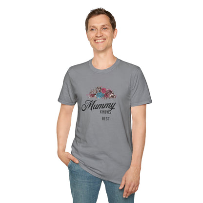 Mummy Knows Best Unisex Softstyle T-Shirt