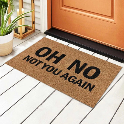 Funny Door Mat Oh No Not You Again Flannel Doormat Home Decorations Anti-Slip Welcome Mats for Home Kitchen Indoor Mat - Vanachie Retail